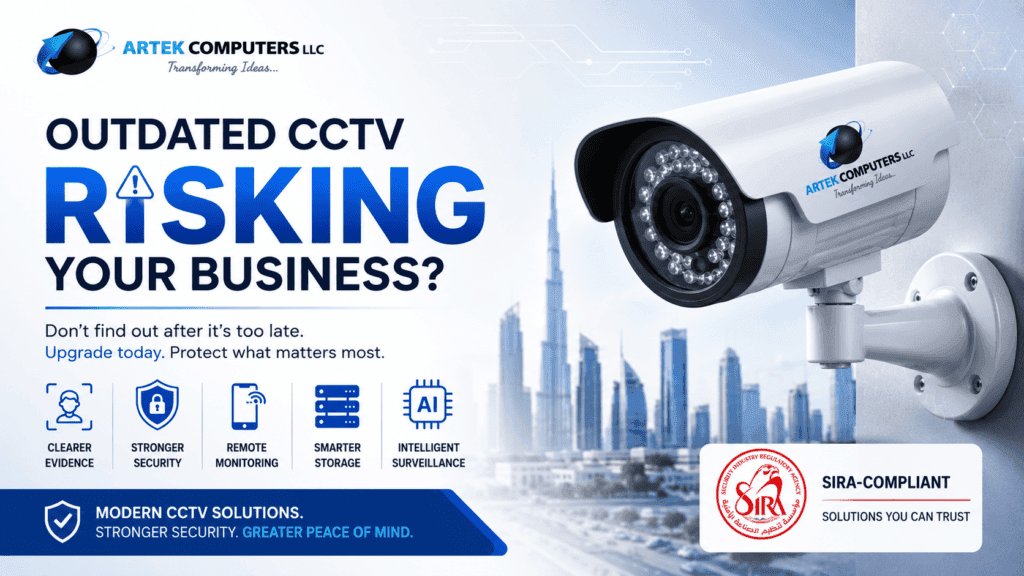Professional promotional banner by Artek Computers LLC featuring a modern CCTV security camera with the headline "Is Your Outdated CCTV System Risking Your Business?" on a clean white and light blue gradient background. The design highlights SIRA-compliant CCTV solutions, AI-powered surveillance, remote monitoring, stronger security, smarter storage, and clearer evidence for businesses in Dubai, UAE.
